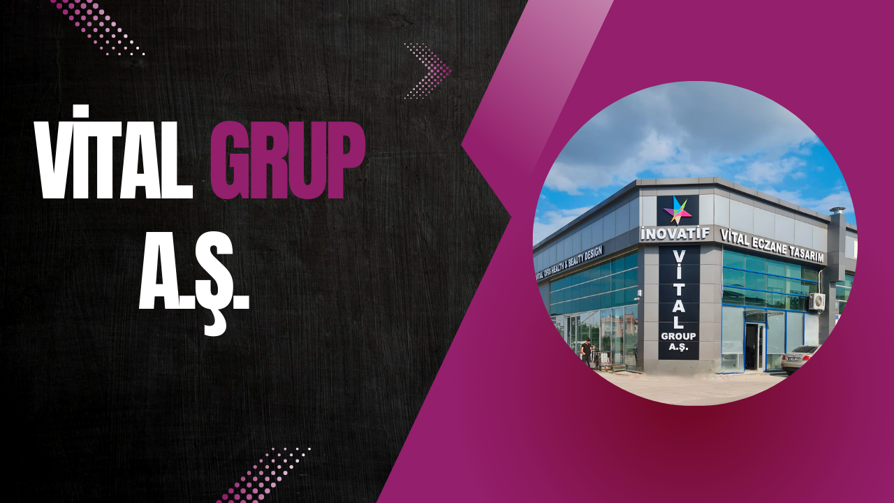 VİTAL GRUP A.Ş. TANITIM VİDEOSU